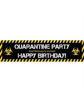 Quarantine Party Birthday Banner