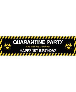 Quarantine Party 1st Birthday Banner
