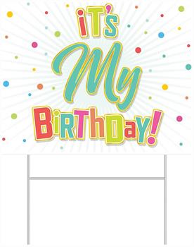 Plastic It's My Birthday! Yard Sign