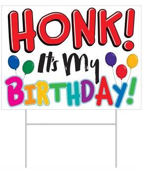 Plastic Honk! It's My Birthday!Yard Sign
