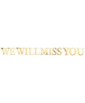 Foil We Will Miss You Streamer