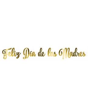 Foil Feliz Dia De La Madres Streamer