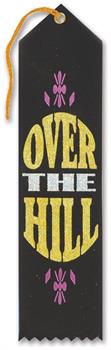 Over The Hill Award Ribbon