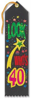 Look Who's 40 Award Ribbon