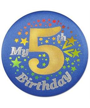 My "5th" Birthday Satin Button