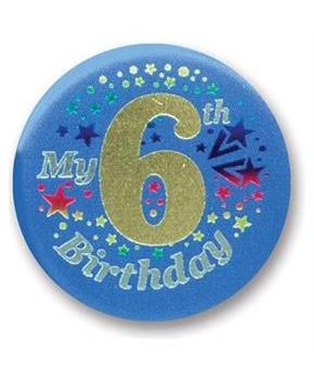 My "6th" Birthday Satin Button