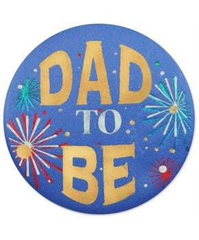 Dad To Be Satin Button