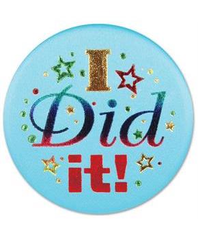 I Did It! Satin Button