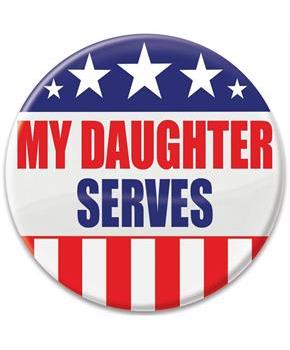 My Daughter Serves Button