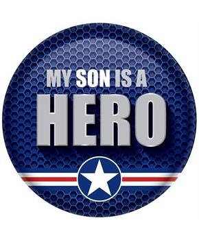 My Son Is A Hero Button