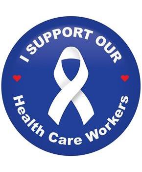 I Support Our Health Care Workers Button