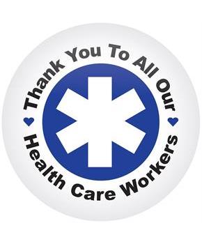 TY To All Our Health Care Workers Button