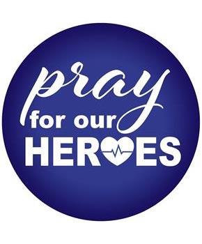 Pray For Our Heroes Button