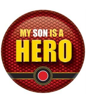 My Son Is A Hero Button