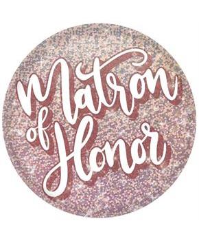 Matron of Honor Button