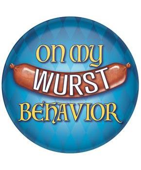 On My Wurst Behavior Button