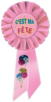 C'est Ma Fete (Birthday Girl) Rosette