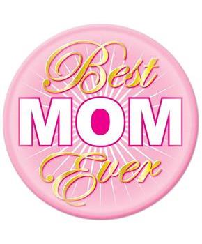 Best Mom Ever Button