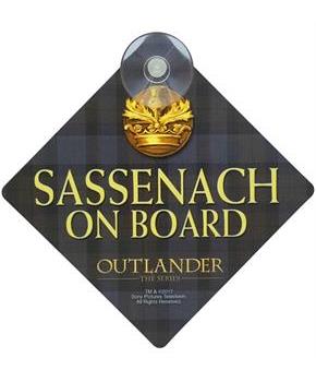 Outlander Sassenach On Board Car Sign