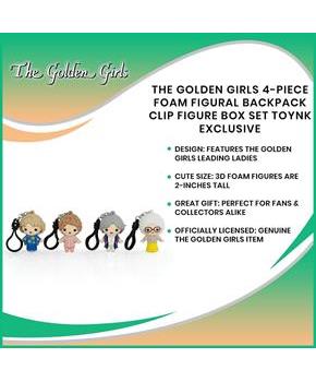 The Golden Girls 4-Piece Foam Figural Backpack Clip Figure Box Set Toynk Exclusive