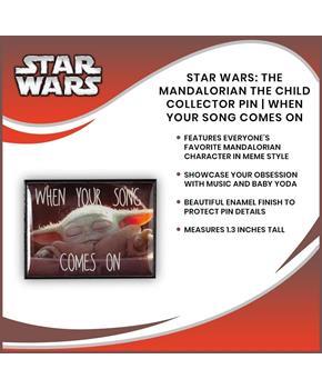 Star Wars Mandalorian The Child Baby Yoda Collector Pin When Your Song Comes On