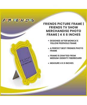 Friends Picture Frame | Friends TV Show Merchandise Photo Frame | 4 x 6 Inches