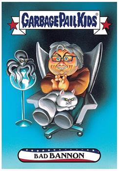 GPK: Disgrace To The White House: Bad BANNON, Card 73