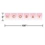 Rose All Day 108" x 6" Banner