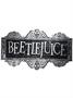 Beetlejuice Sign