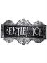 Beetlejuice Sign