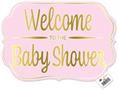 Foil Welcome ToThe Baby Shower Yard Sign