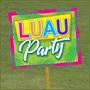 Luau Party Yard Sign