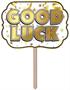 Foil Good Luck Yard Sign