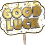 Foil Good Luck Yard Sign