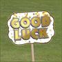Foil Good Luck Yard Sign