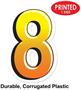 Plastic "8" Yard Sign