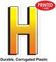 Plastic "H" Yard Sign