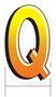 Plastic "Q" Yard Sign