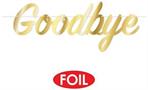 Foil Goodbye Streamer