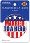 Married To A Hero Button