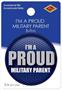 I'm A Proud Military Parent Button