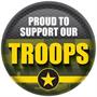 Proud To Support Our Troops Button