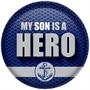 My Son Is A Hero Button