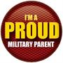 I'm A Proud Military Parent Button