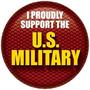 I Proudly Support The US Military Button