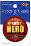 My Son Is A Hero Button