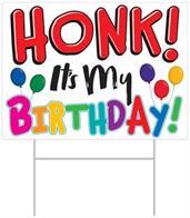 Plastic Honk! It's My Birthday!Yard Sign