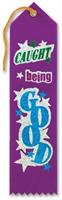 Caught Being Good Award Ribbon