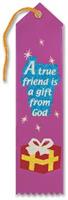 A True Friend Is A Gift From God Ribbon