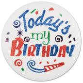 Today's My Birthday Satin Button